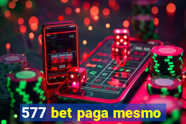 577 bet paga mesmo